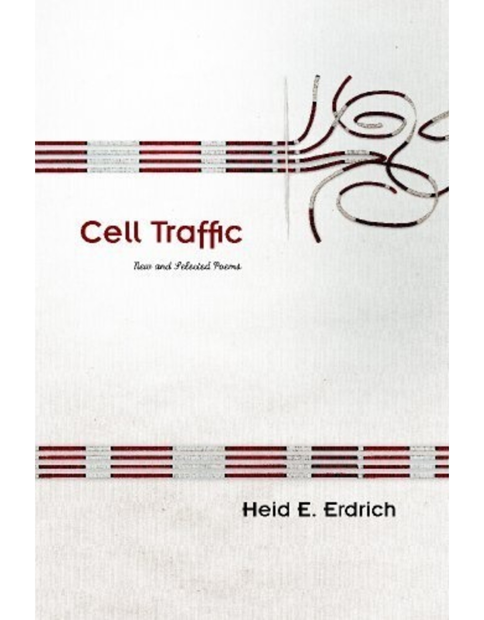 Literature Cell Traffic: New and Selected Poems