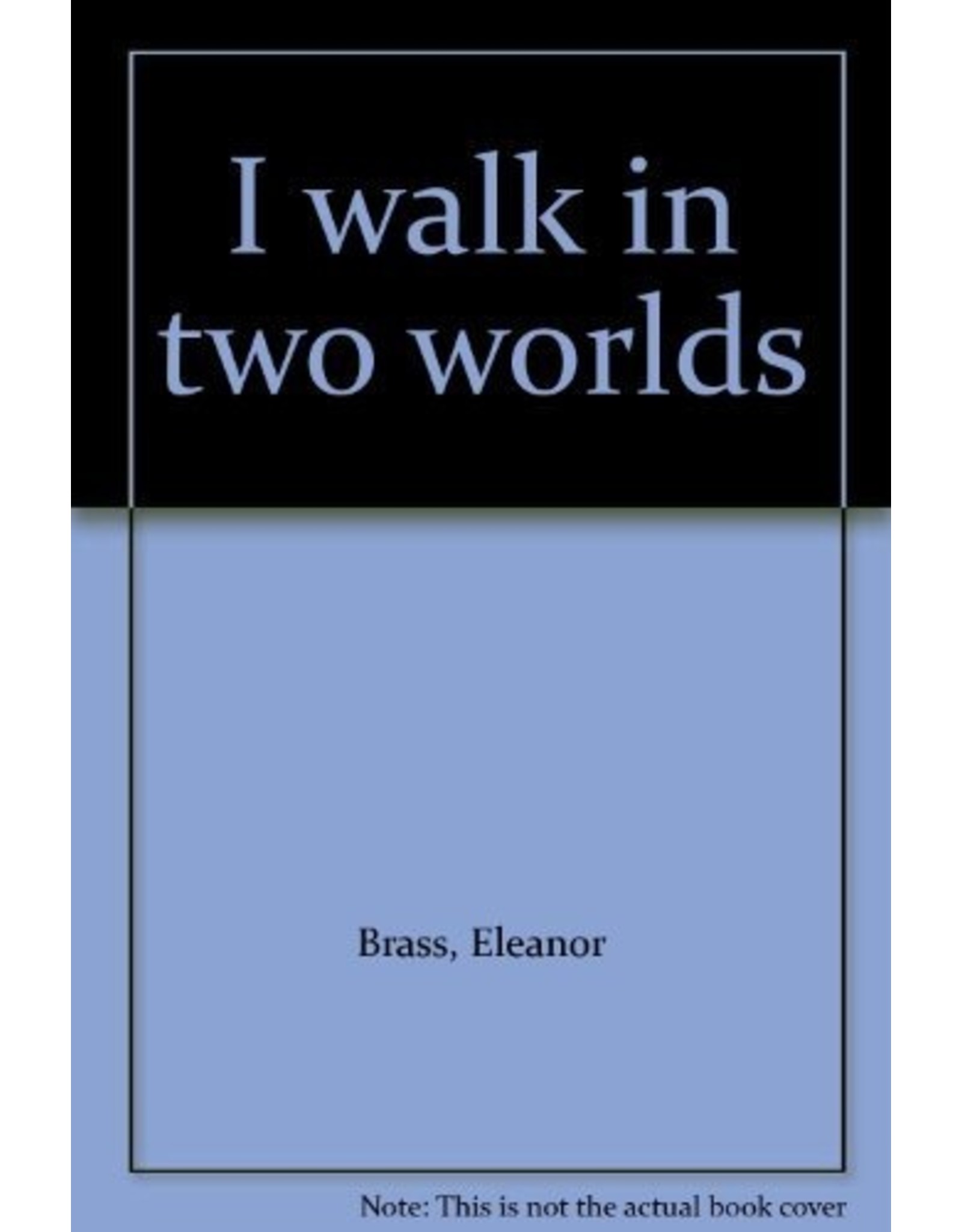 Literature I Walk In Two Worlds