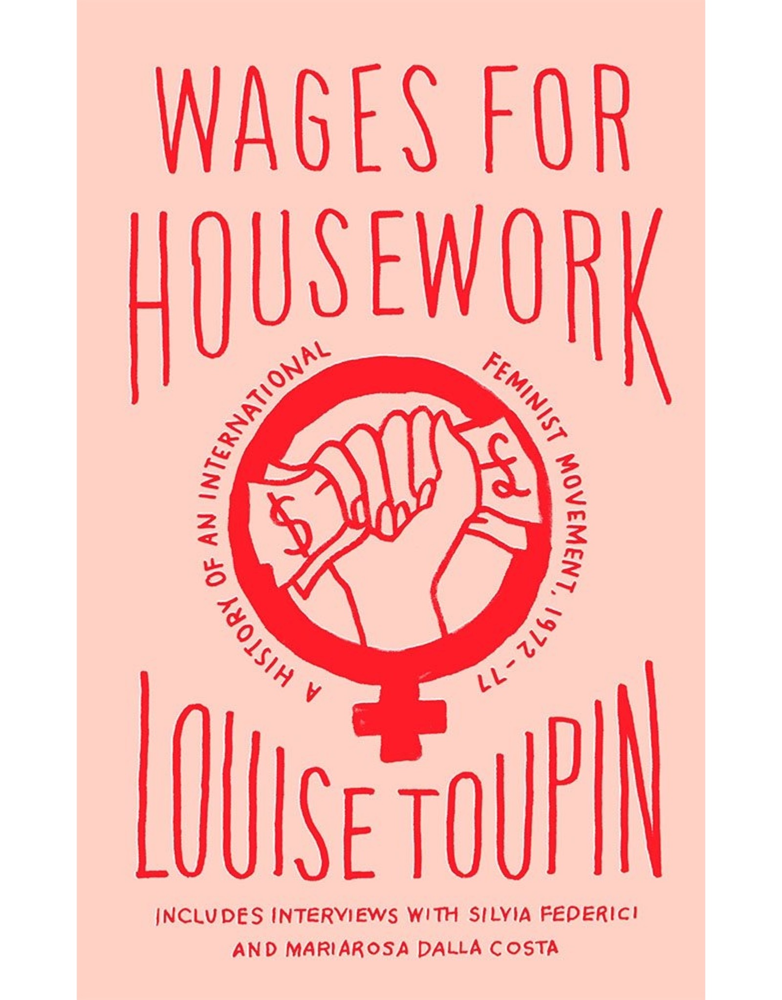 Literature Wages for Housework: A History of an International Feminist Movement, 1972–77