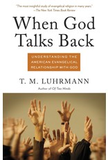 Literature When God Talks Back: Understanding the American Evangelical Relationship with God