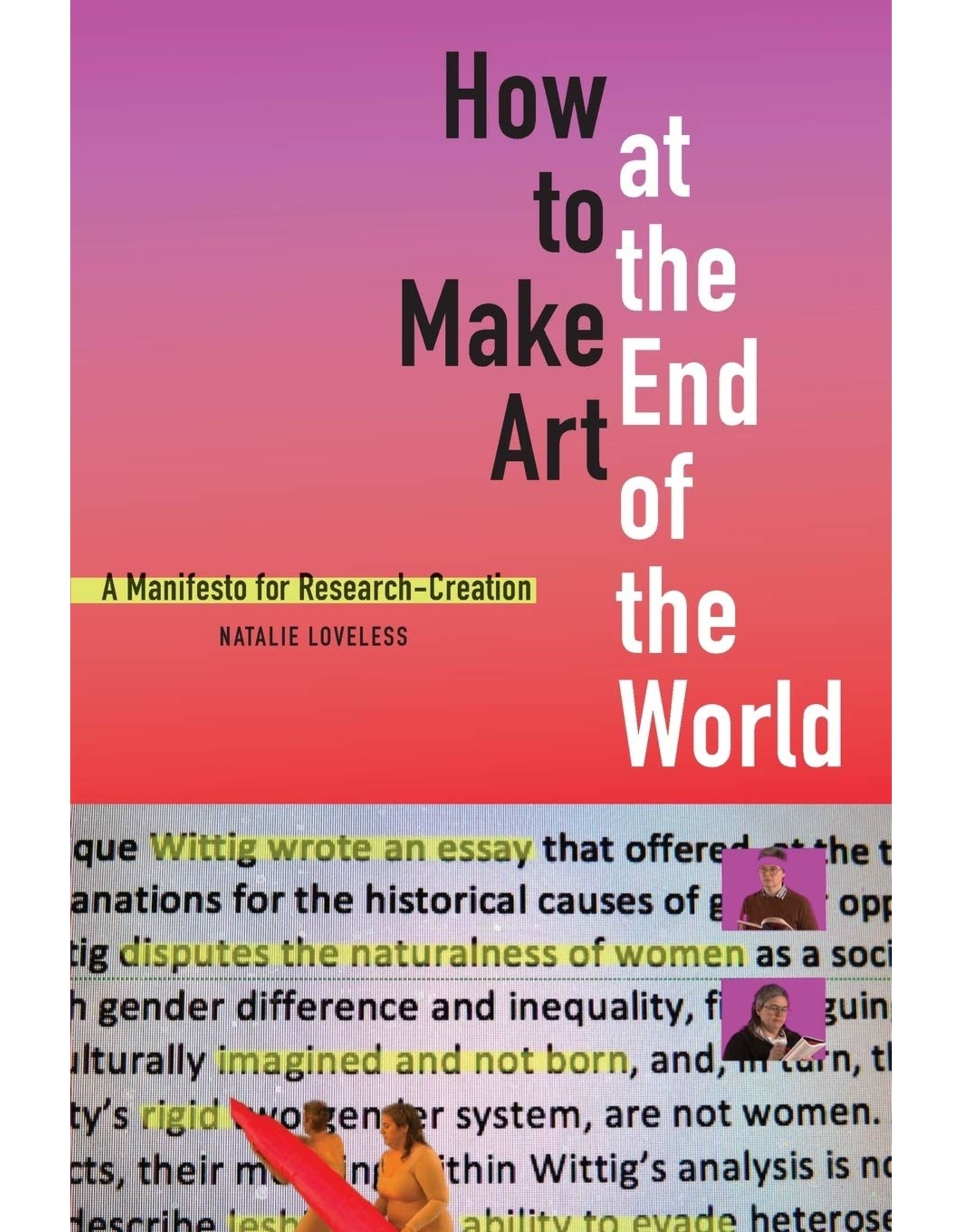 Literature How to Make Art at the End of the World: a Manifesto for Research-Creation