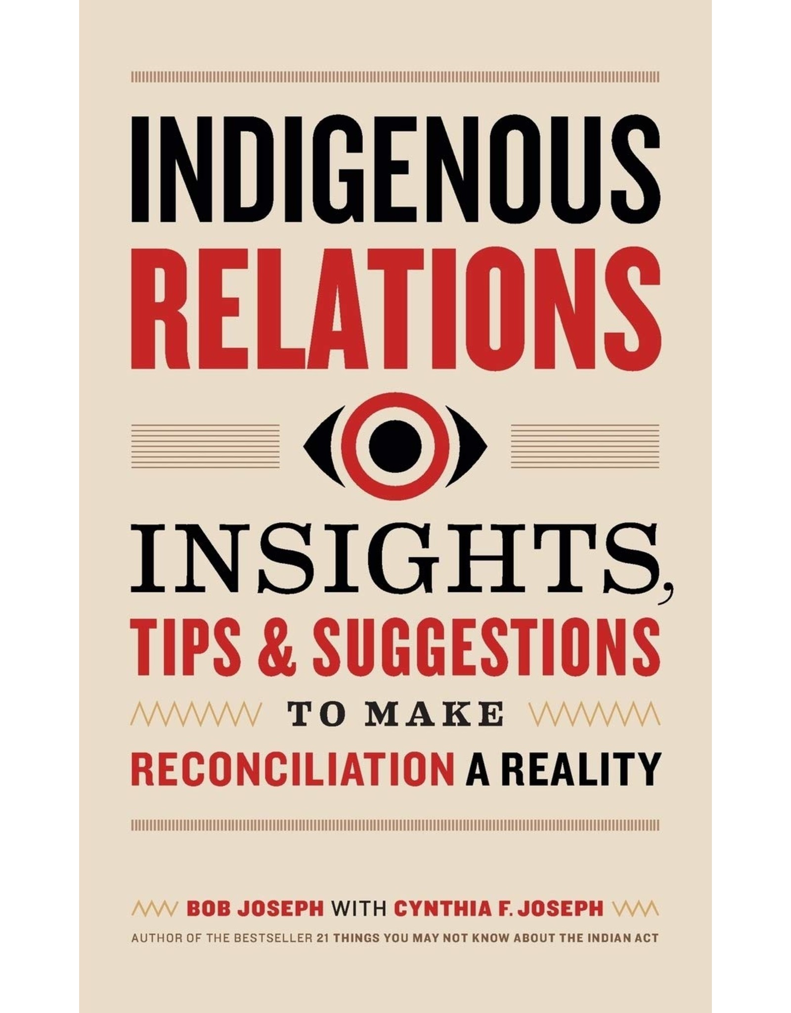 Literature Indigenous Relations: Insights, Tips & Suggestions to Make Reconciliation a Reality