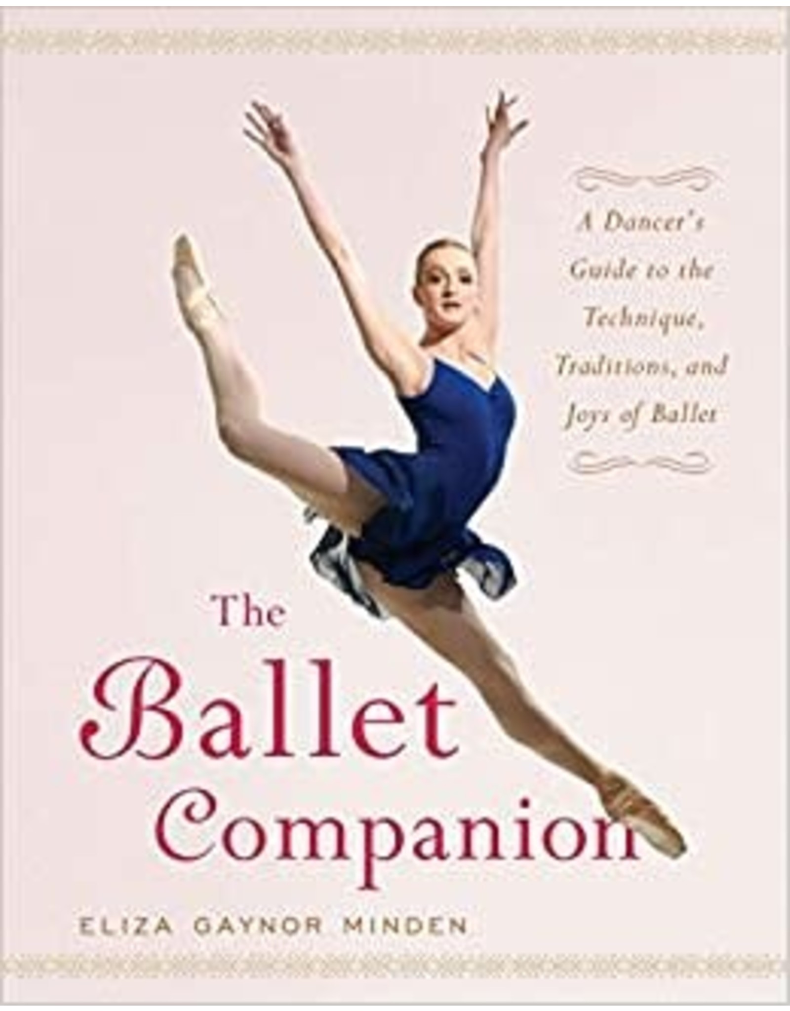 Gaynor Minden Gaynor minden Ballet Companion Book