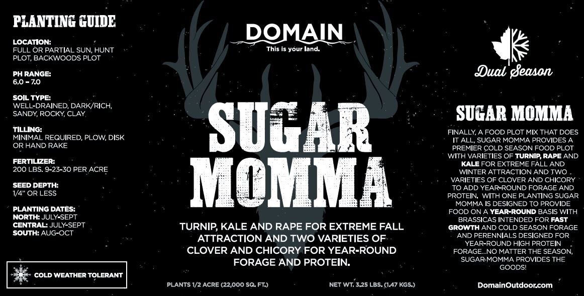Domain Domain, Sugar Momma, Food Plot Mix