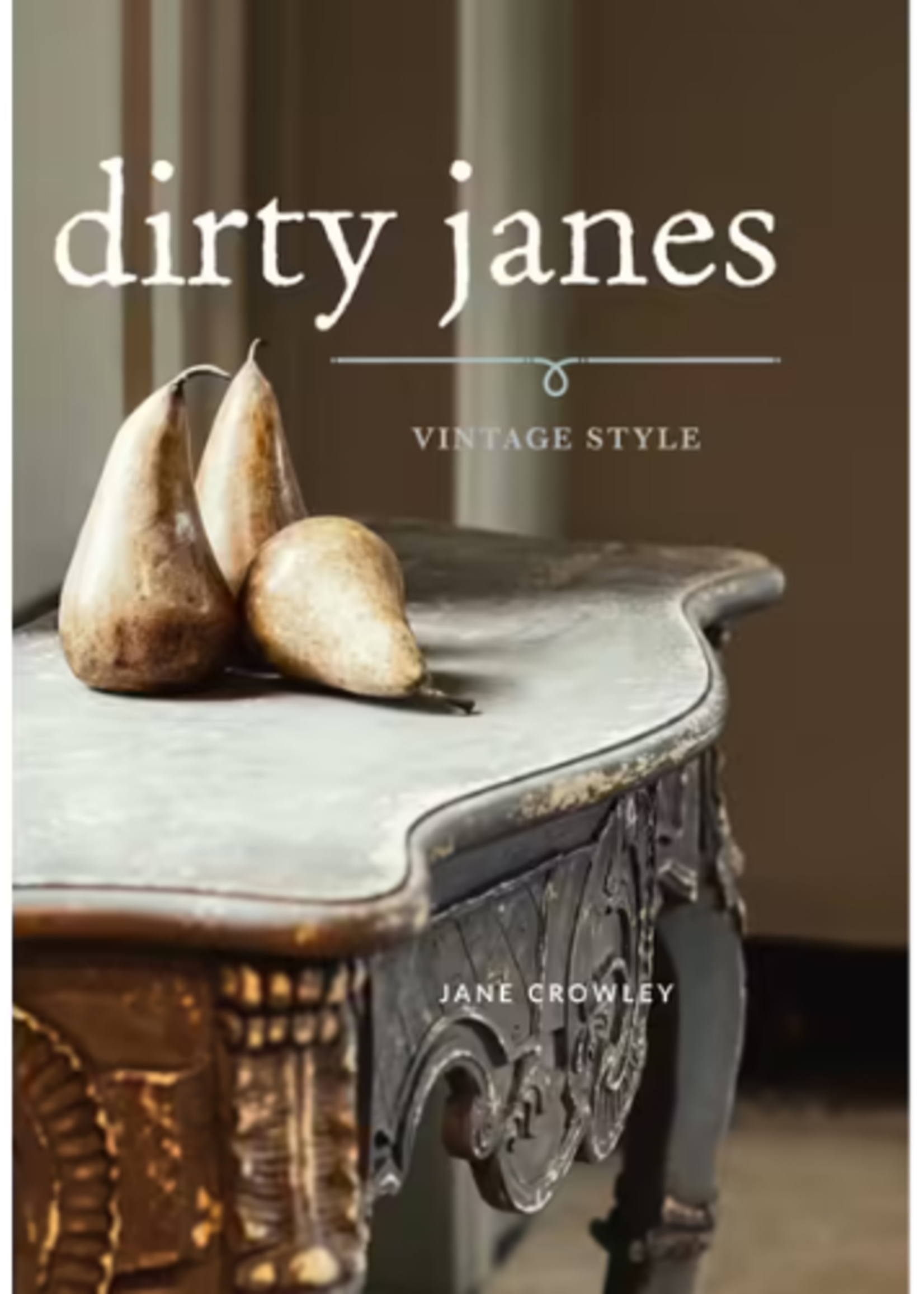 Dirty Janes: Vintage Style