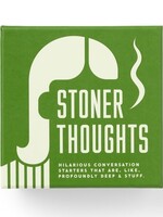 Stoner Thoughts Conversation Starters