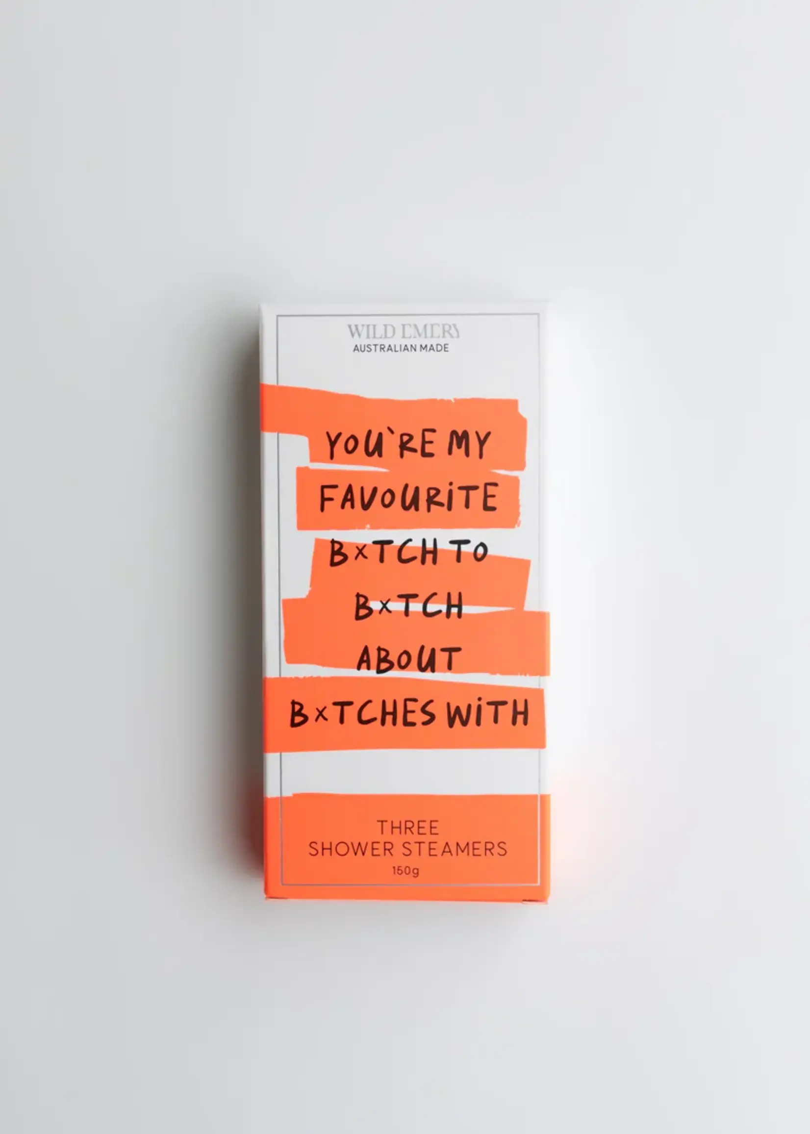 Wild Emery You're My Favourite B*tch Cheeky Shower Steamer 3 Pack