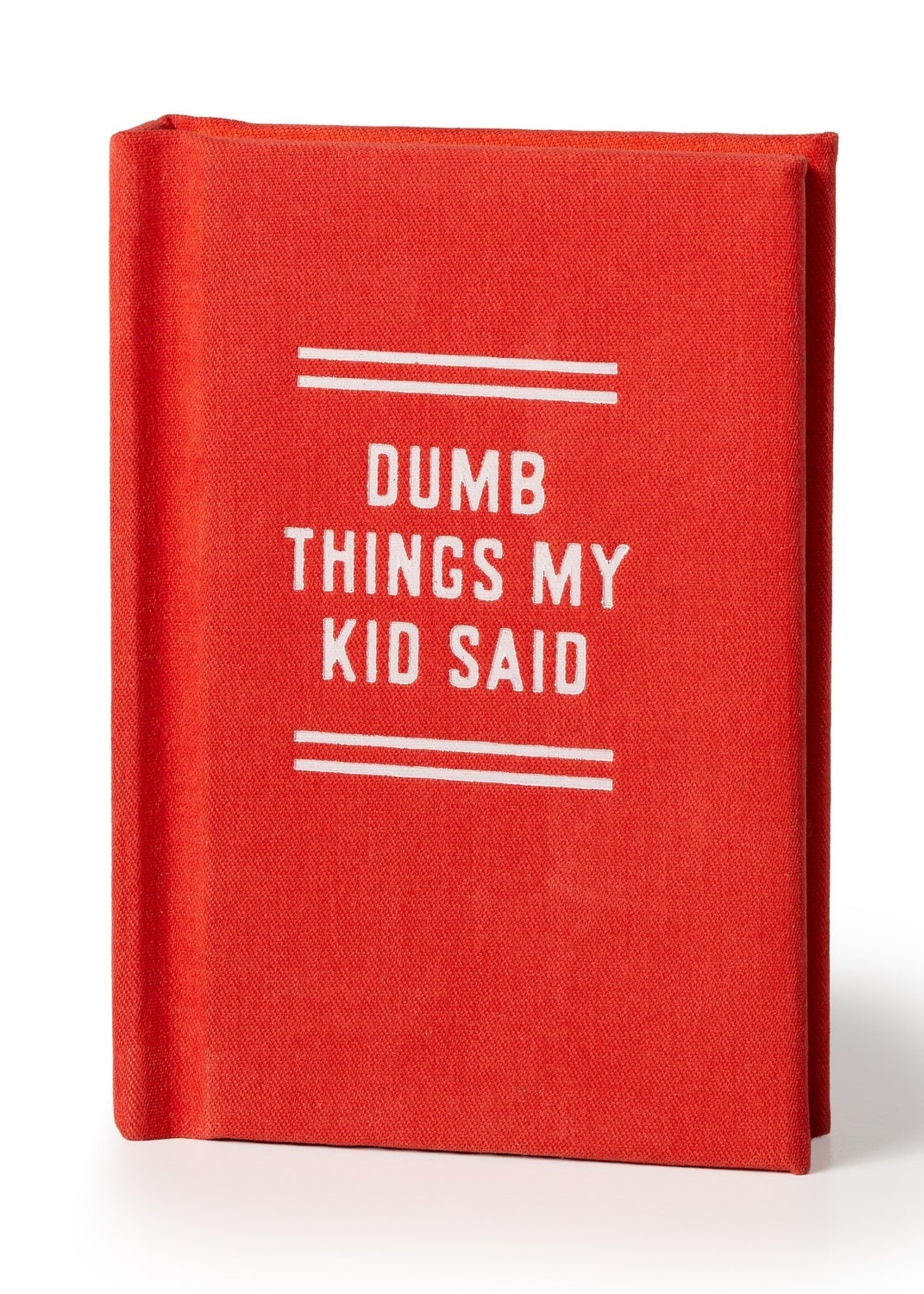 Dumb Things My Kid Said