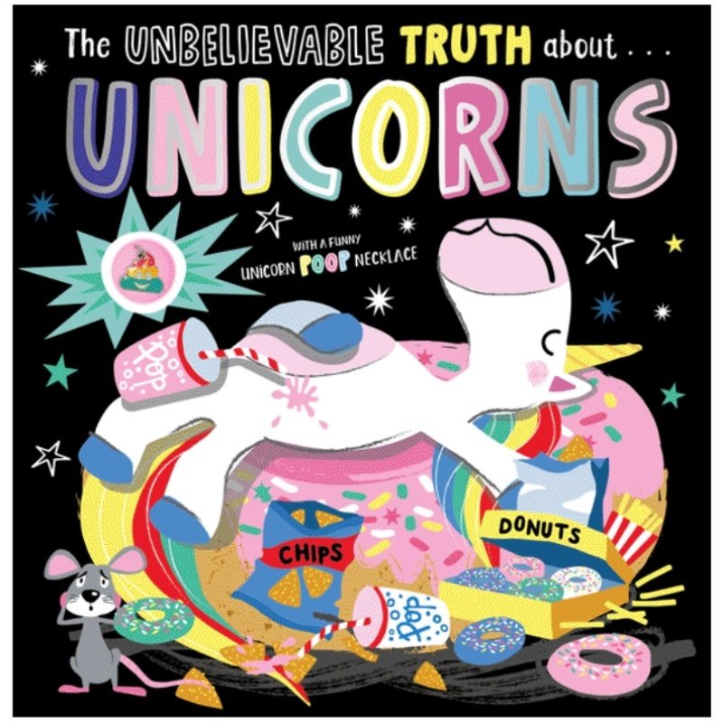 Make Believe Ideas The Unbelievable Truth About Unicorns