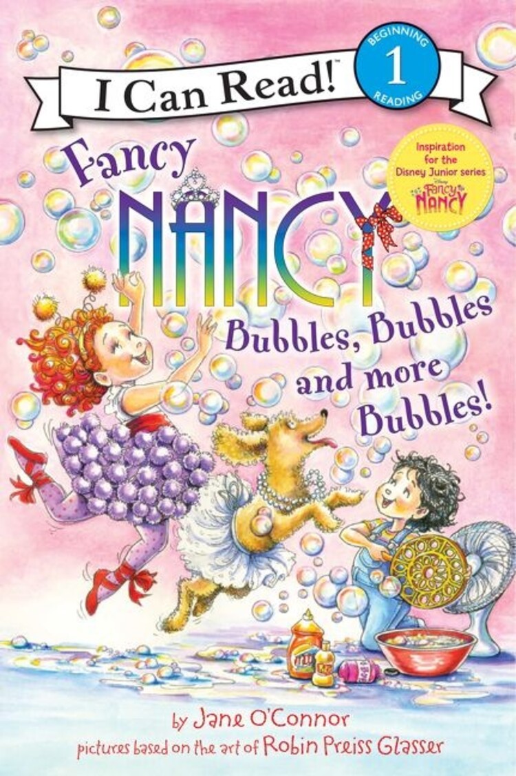 HarperCollins Fancy Nancy | Bubbles, Bubbles, and More Bubbles!