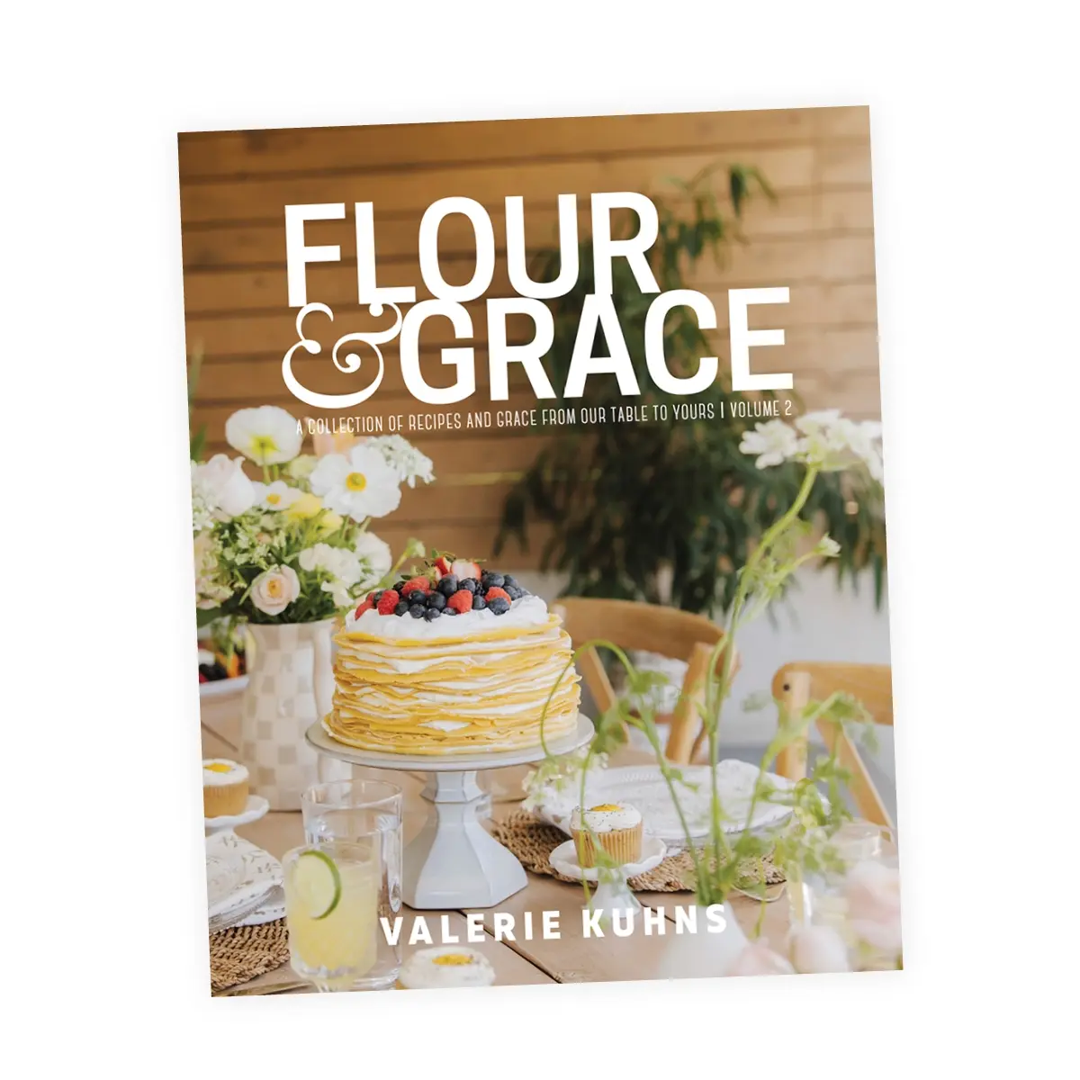 Flour & Grace Cookbook | Volume 2