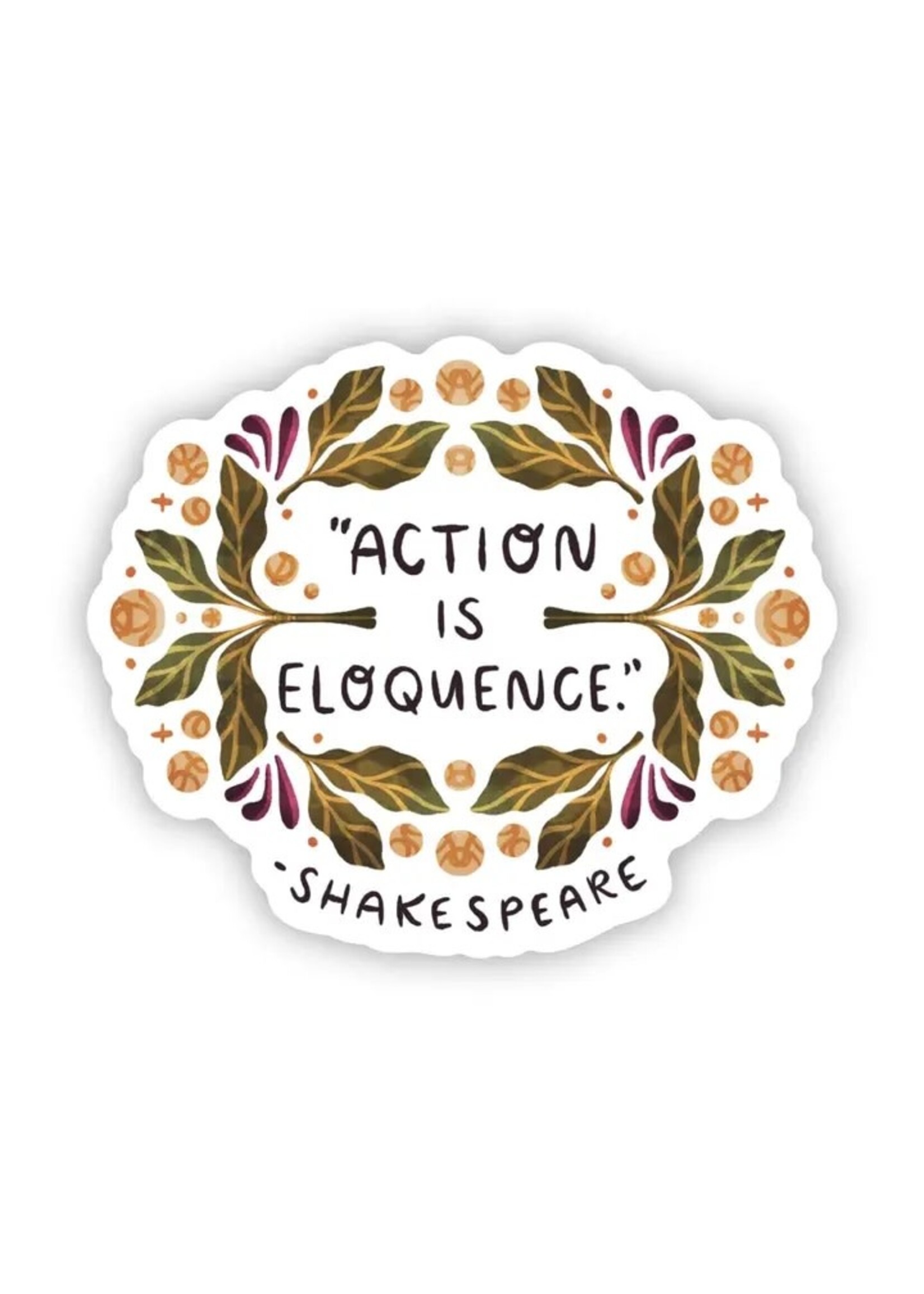 Sticker -Action is Eloquence