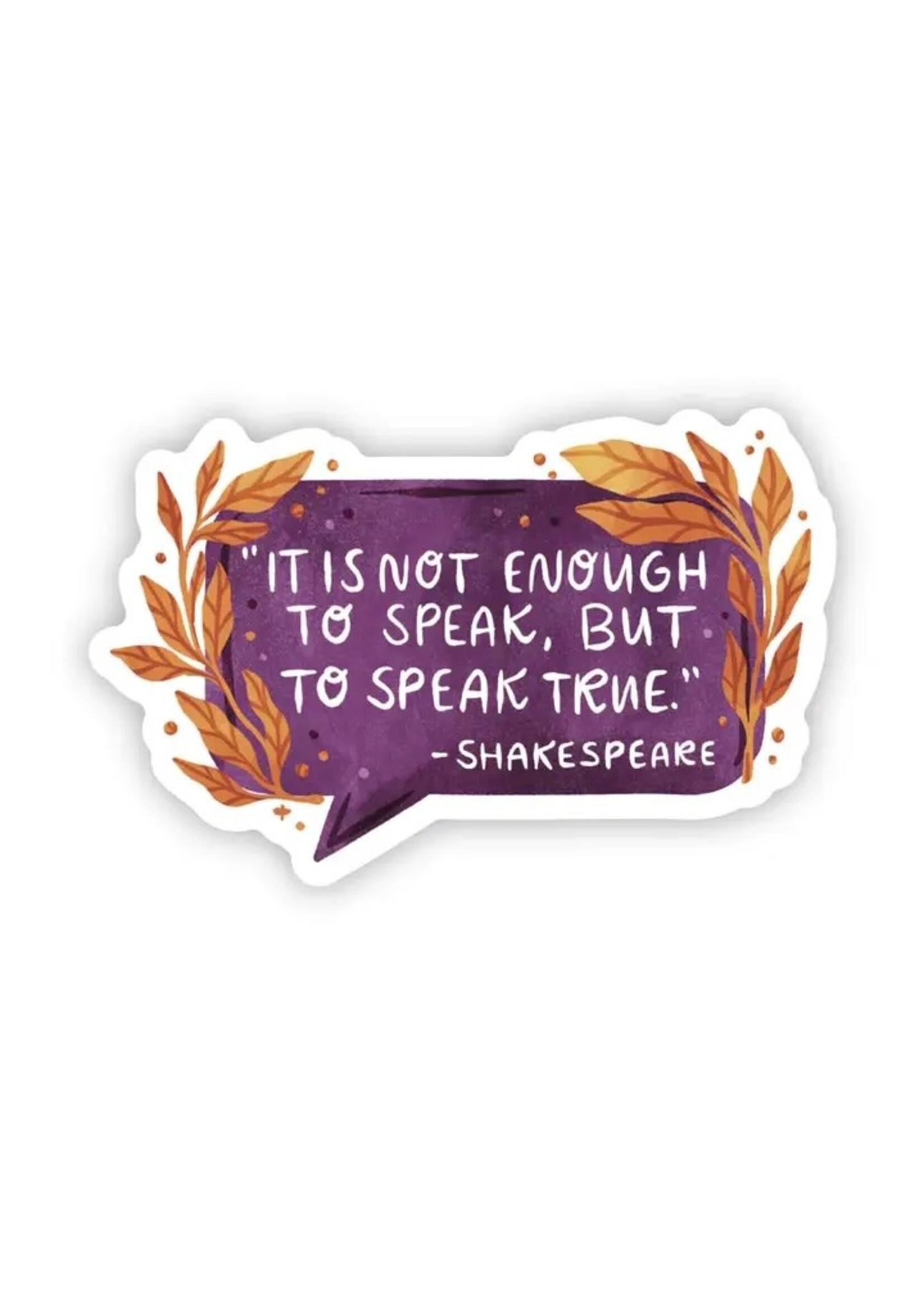 Sticker -It is not enough to speak