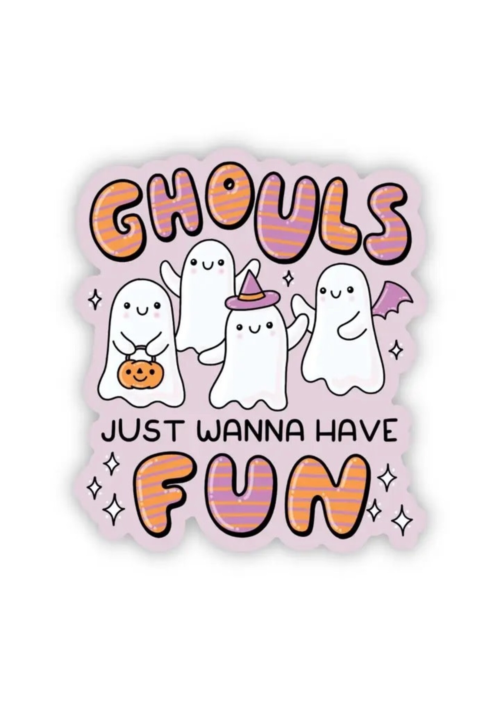 Sticker - Ghouls Just Wanna Have Fun