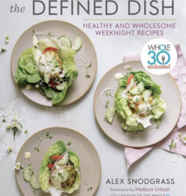 Harper Collins Publishers The Defined Dish Recipes