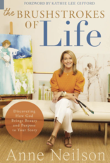 Anne Neilson Home The Brushstrokes of Life Book