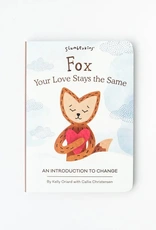 Slumber Kin Slumber Kin Book Fox Your Love Stays the Same