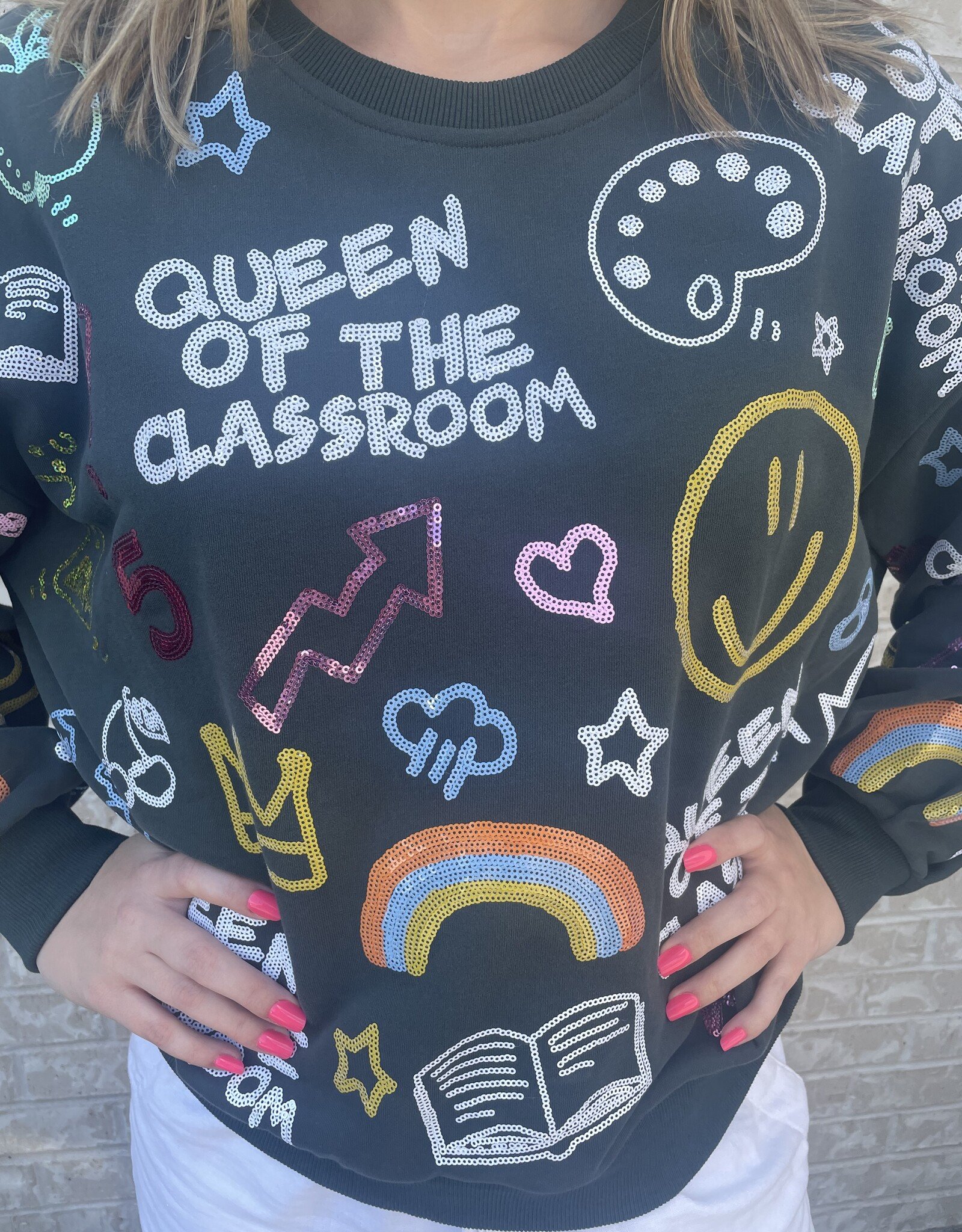 Queen of Sparkles Queen of Sparkles Queen of the Classroom Green Sweatshirt
