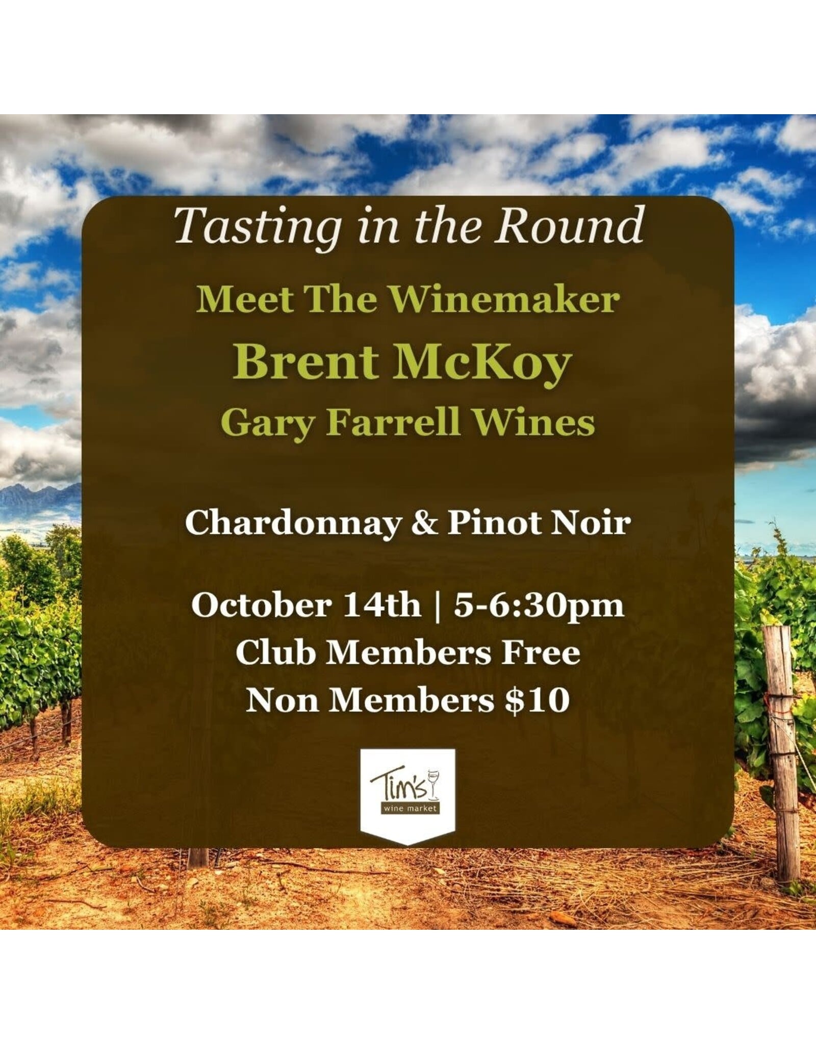 Meet the Winemaker - Brent McKoy - Gary Farrell Winery - Wednesday, October 14th, 5 to 6:30 PM