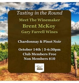 Meet the Winemaker - Brent McKoy - Gary Farrell Winery - Wednesday, October 14th, 5 to 6:30 PM