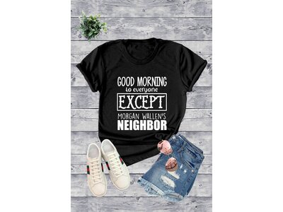 Morgan Wallen's Neighbors Unisex Round Neck