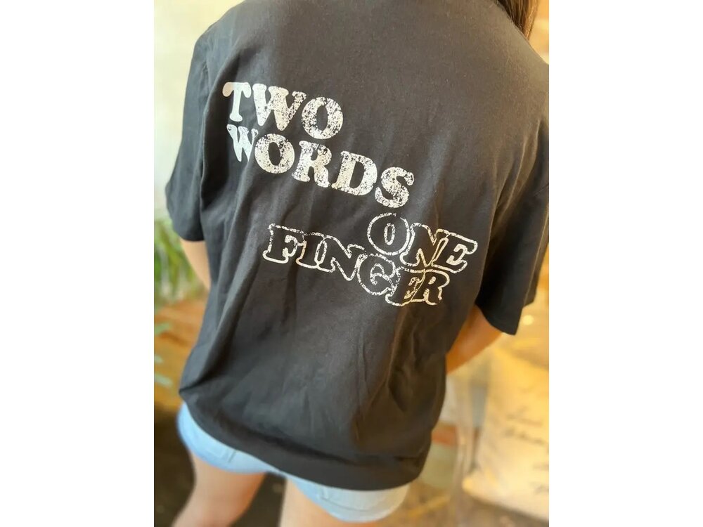 Two Words One Finger Graphic Tee
