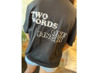 Two Words One Finger Graphic Tee