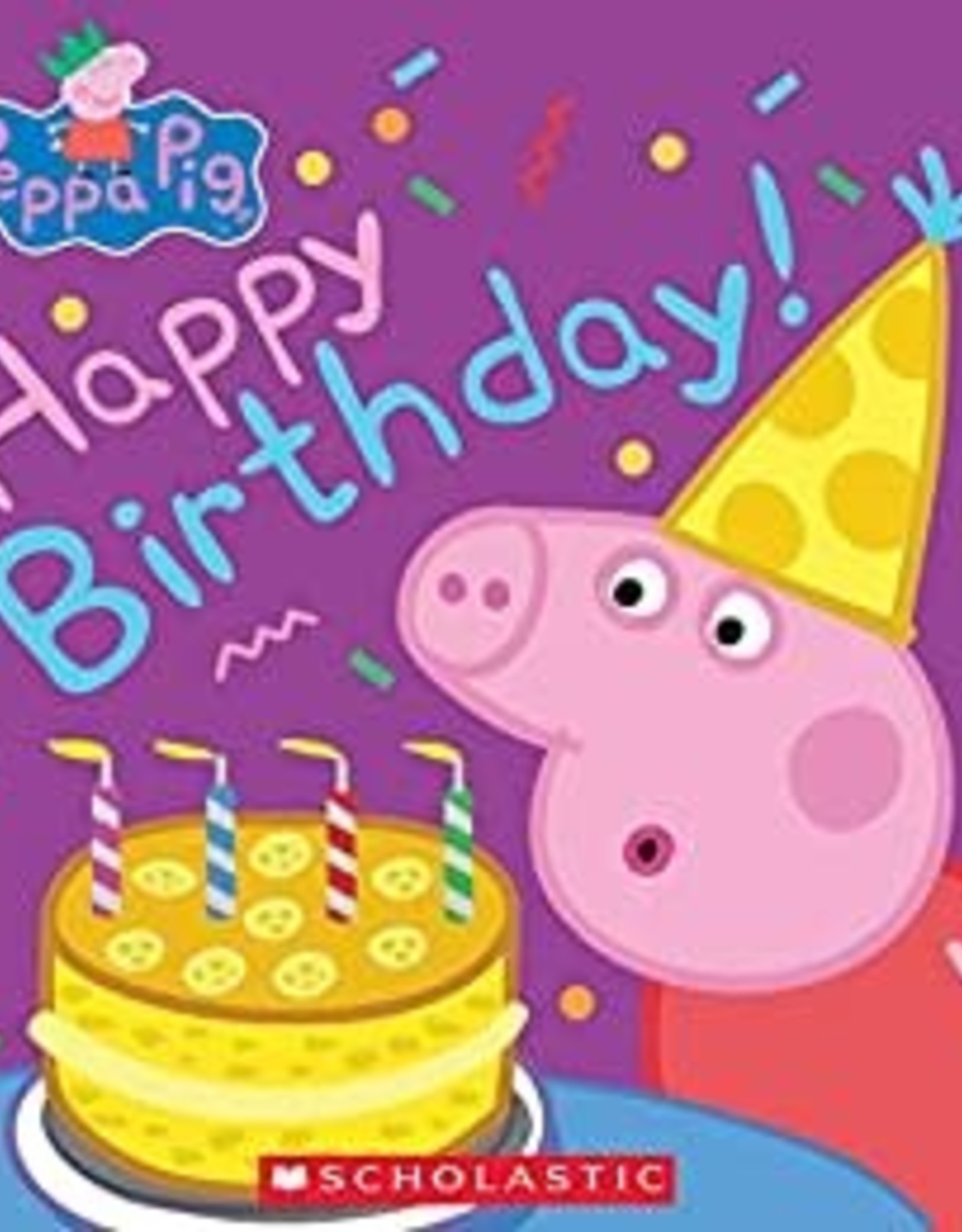 Scholastic Peppa Pig Happy Birthday!