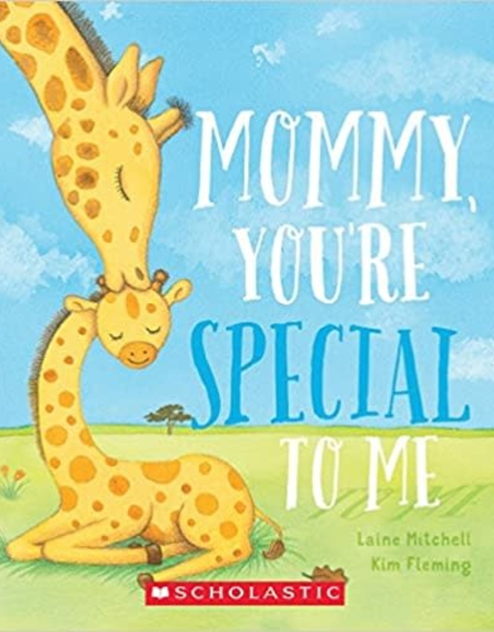 Scholastic Mommy, You're Special To Me