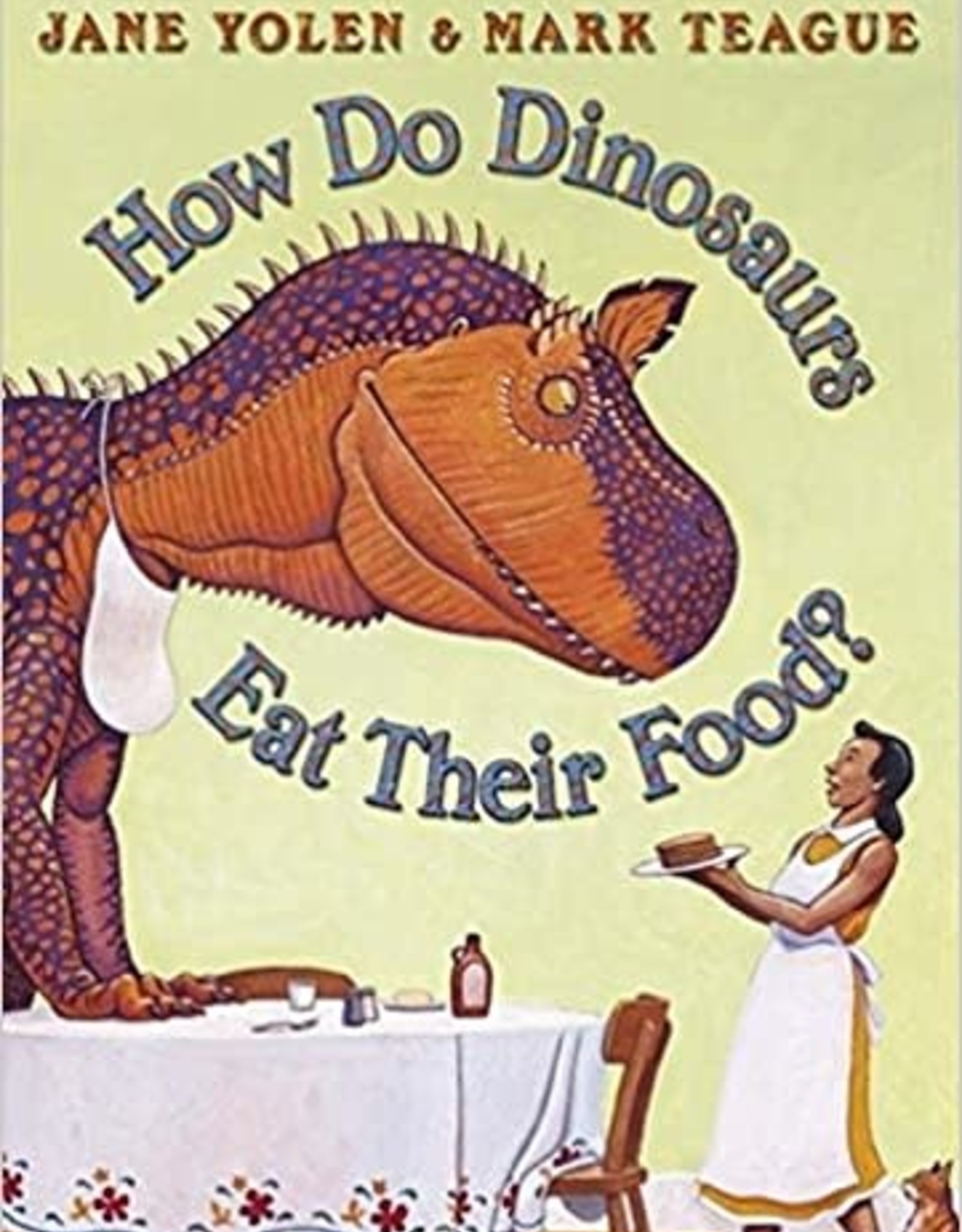Scholastic How Do Dinosaurs Eat Their Food?