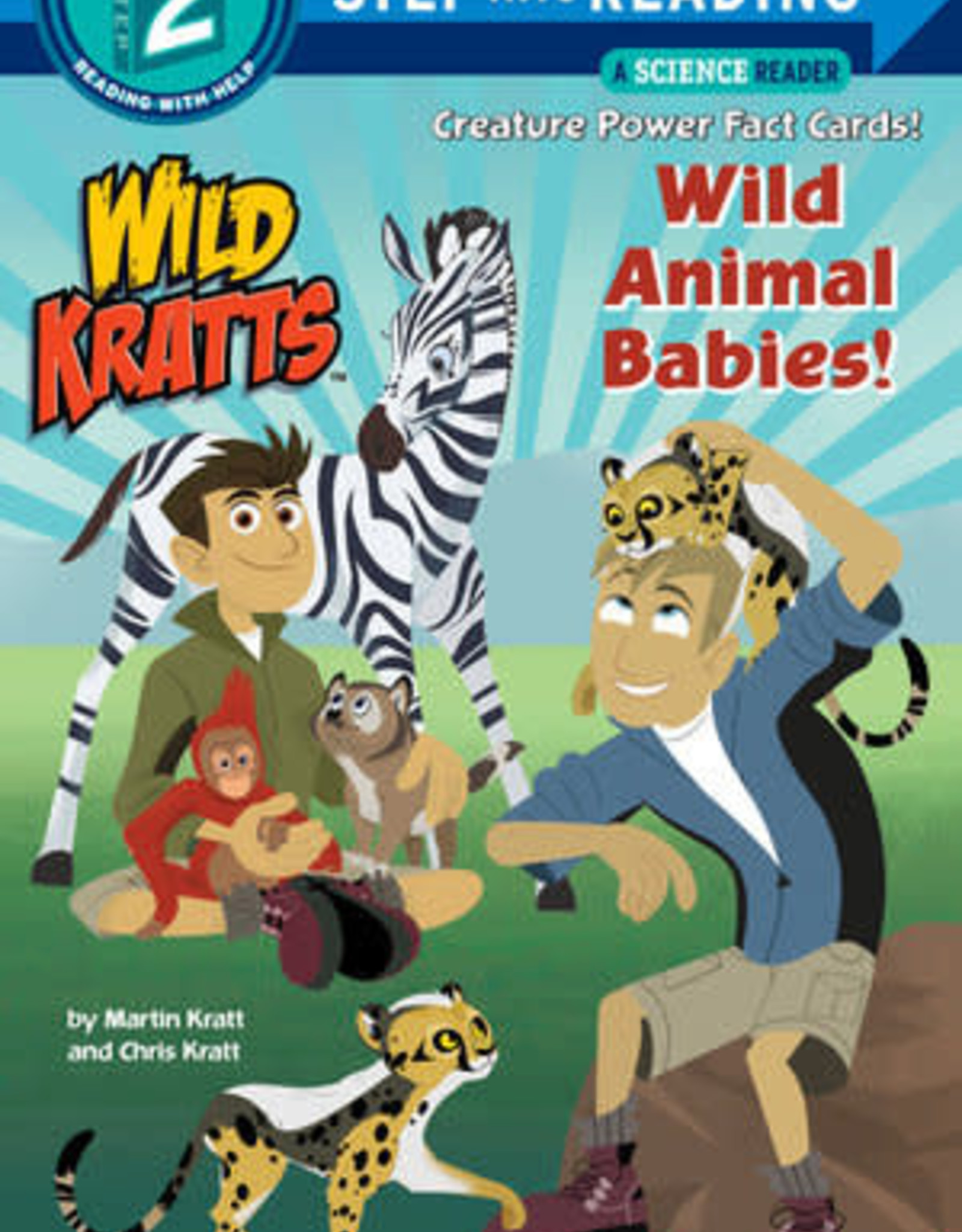 Step Into Reading 2: Wild Kratts Wild Animal Babies Chickadee Kids