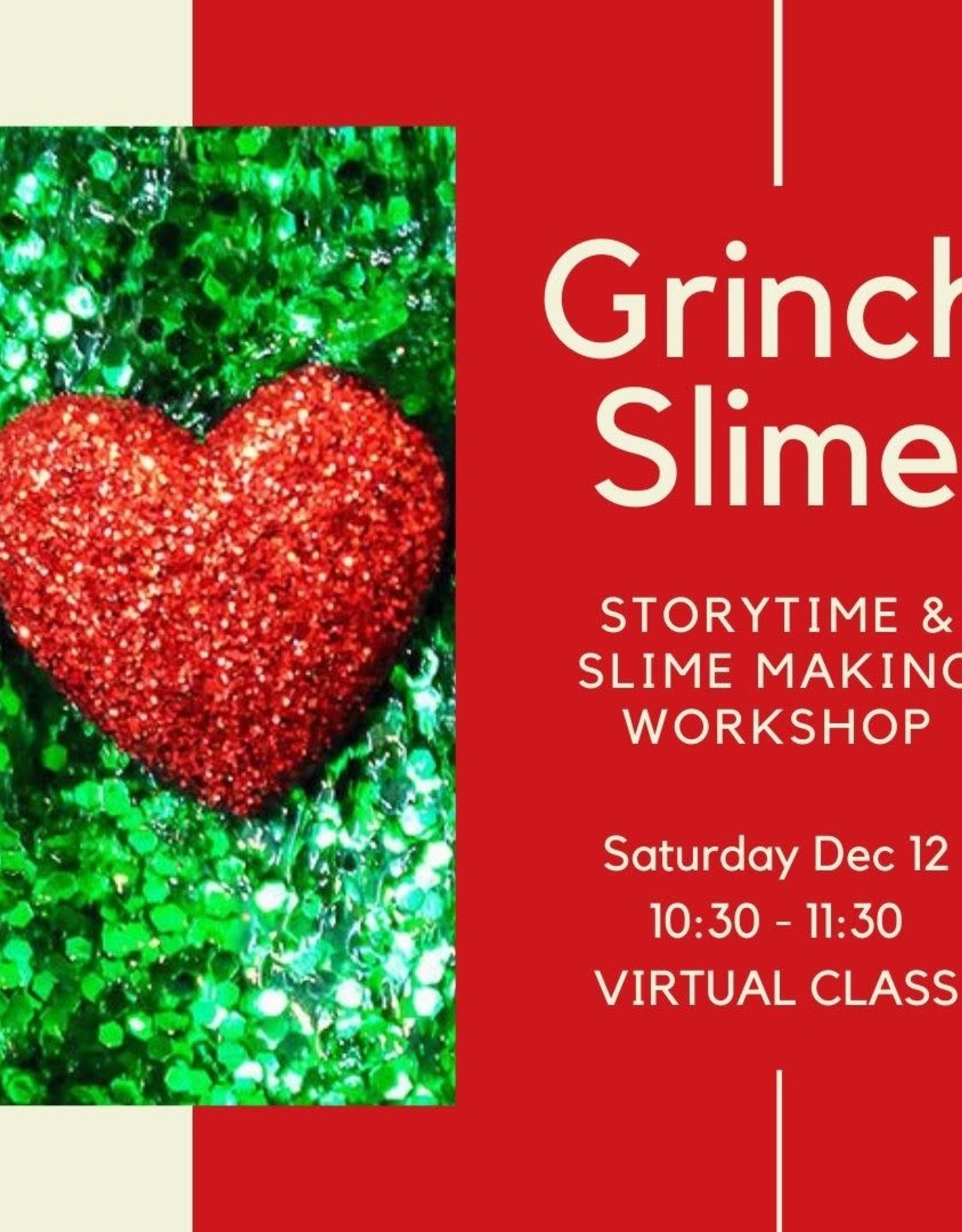 Grinch Slime Workshop - VIRTUAL - Dec 12