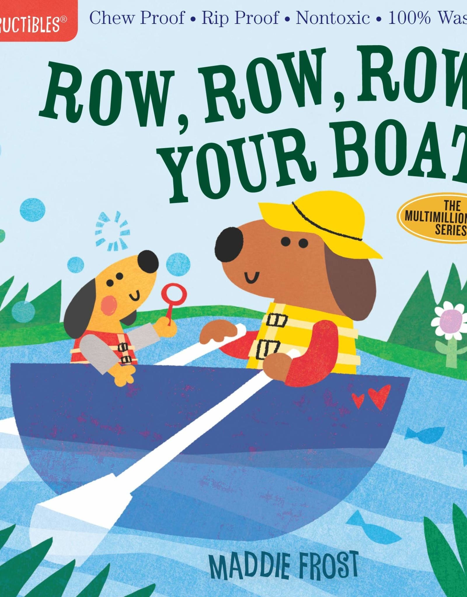 Row, Row, Row Your Boat - Indestructibles