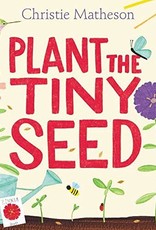 Plant the Tiny Seed
