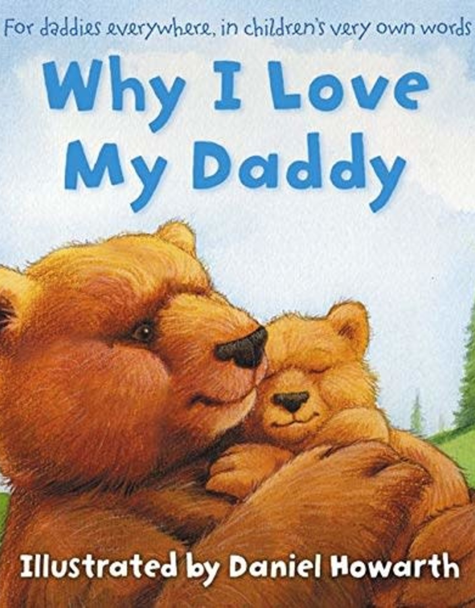 Why I Love My Daddy - Hardcover