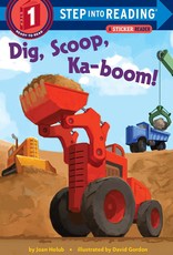 Penguin Random House Step Into Reading 1: Dig, Scoop, Ka-boom!