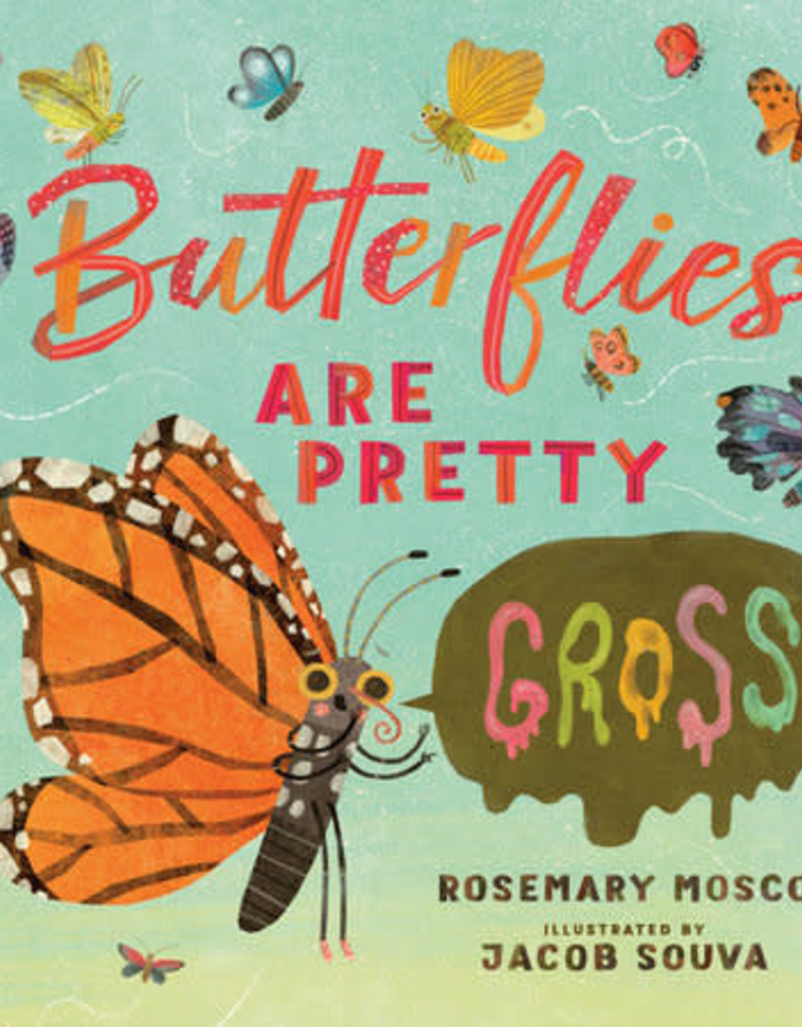 Penguin Random House Butterflies Are Pretty ... Gross!