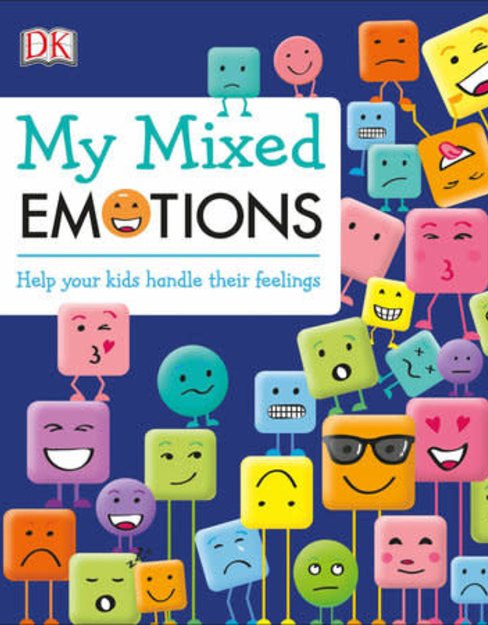 My Mixed Emotions: Help Your Kids Handle Their Feelings