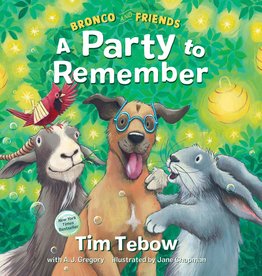 Bronco and Friends: A Party to Remember
