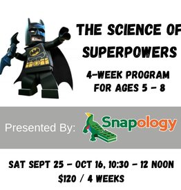 Science of Superpowers - Sept 25 - Oct 16th