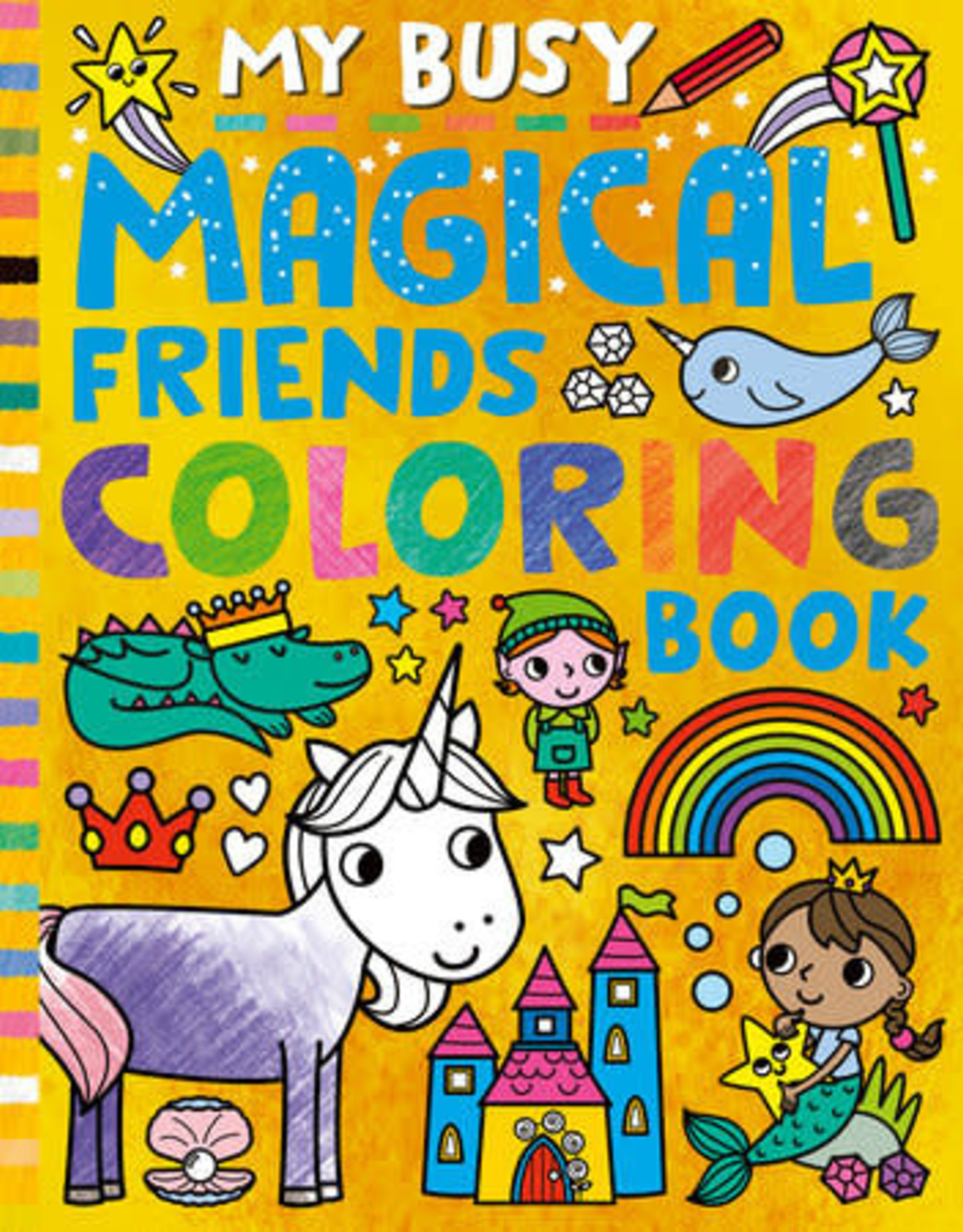 Tiger Tales My Busy Magical Friends Coloring Book