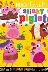 Make Believe Ideas Never Touch The Stinky Piglets!