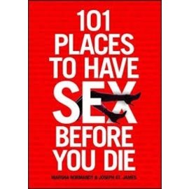 101 Places to Have Sex Before you Die