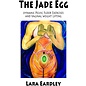 The Jade Egg: Dynamic Pelvic Floor Exercises and Vaginal Weight Lifting Techniques for Women