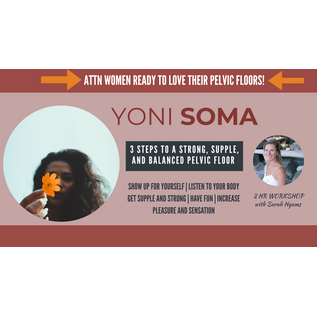 Yoni Soma: Pelvic Floor Workshop -Nov 10th