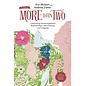 More Than Two: Cultivating Nonmonogamous Relationships with Kindness and Integrity