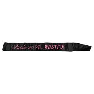 Bride To Be... Wasted Sash