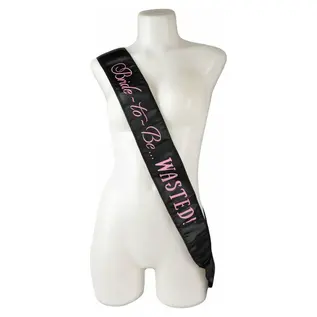 Bride To Be... Wasted Sash