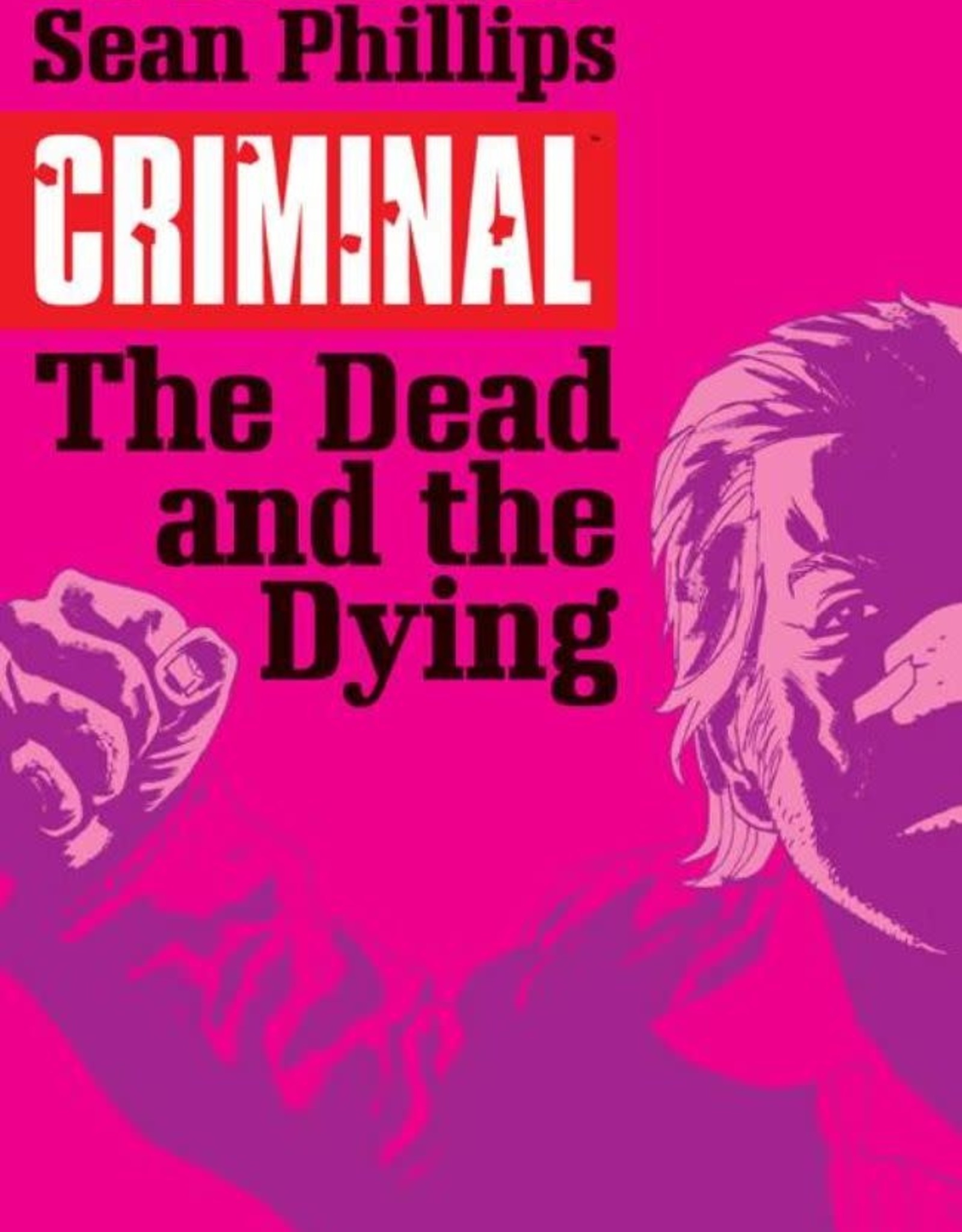 Image Comics Criminal TP Vol 03 The Dead And The Dying