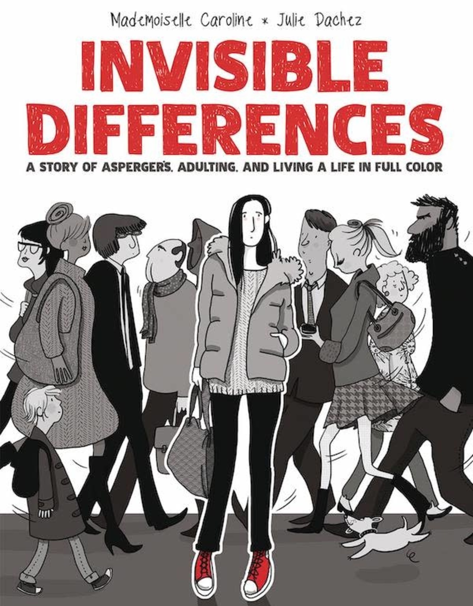 Oni Press Invisible Differences A Story Of Aspergers, Adulting, And Living Life In Full Color HC